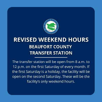 A graphic explaining the new weekend hours for the Beaufort County Transfer Station